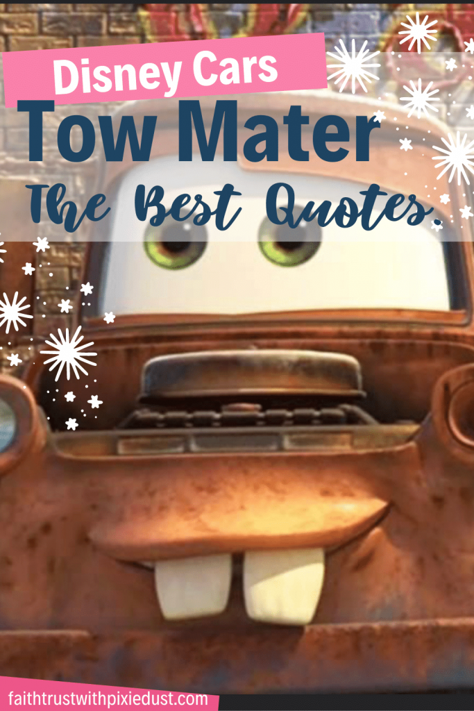 Disney Cars - Tow Mater the best quotes